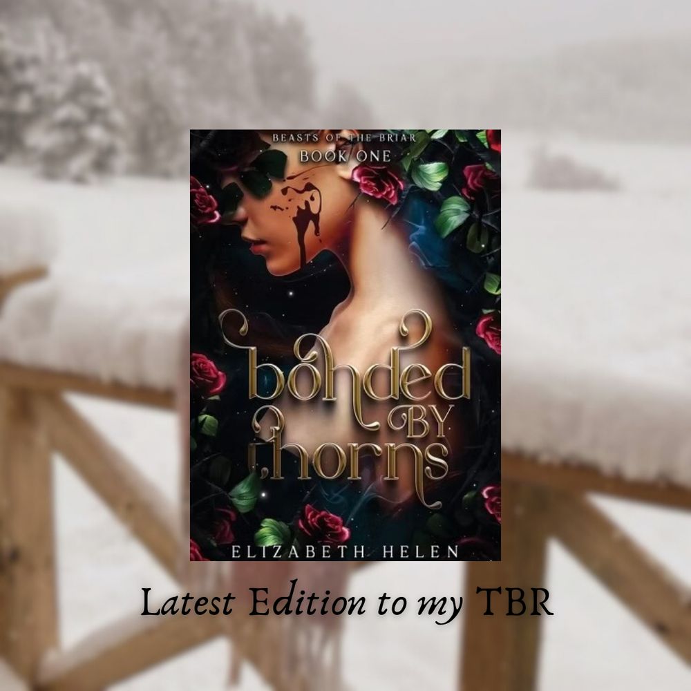 a book cover against a snowy background with a wooden fence 

Bonded by Thorns Elizabeth Helen