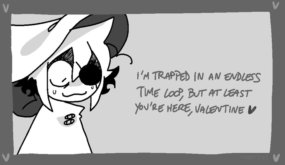 siffrin valentines card. siffrin looks manic, and the card says "i'm trapped in an endless time loop, but at least youre here, valentine"