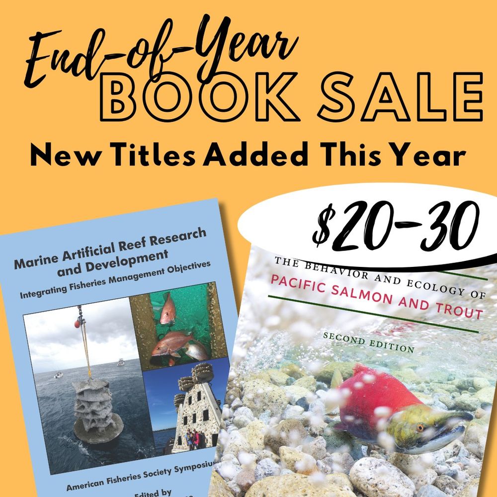 Yellow background with pictures of the covers of two books and a sticker reading "$20–30". Black text reads "End-of-year book sale. New titles added this year." The books are "Marine Artificial Research and Development: Integrating Fisheries Management Objectives" and "The Behavior and Ecology of Pacific Salmon and Trout, 2nd edition"