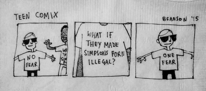 the classic napkin drawn 'no fear/one fear' comic