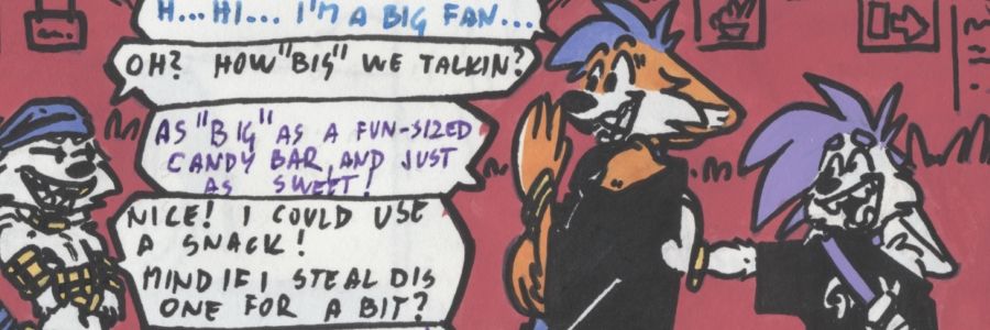 three foxes, two fennecs and a red fox, purple haired fennec is pushing an embarassed red fox with blue hair towards the blue bandanna wearing fennec, dialogue says;

blue - h... hi... i'm a big fan...
bandana - oh? how "big" we talkin?
purple - as "big" as a fun-sized candy bar and just as sweet!
bandana - nice! i could use a snack ! mind if i steal dis one for a bit?
