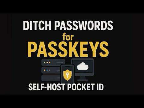 DITCH PASSWORDS: Self-Host PassKeys with Pocket ID