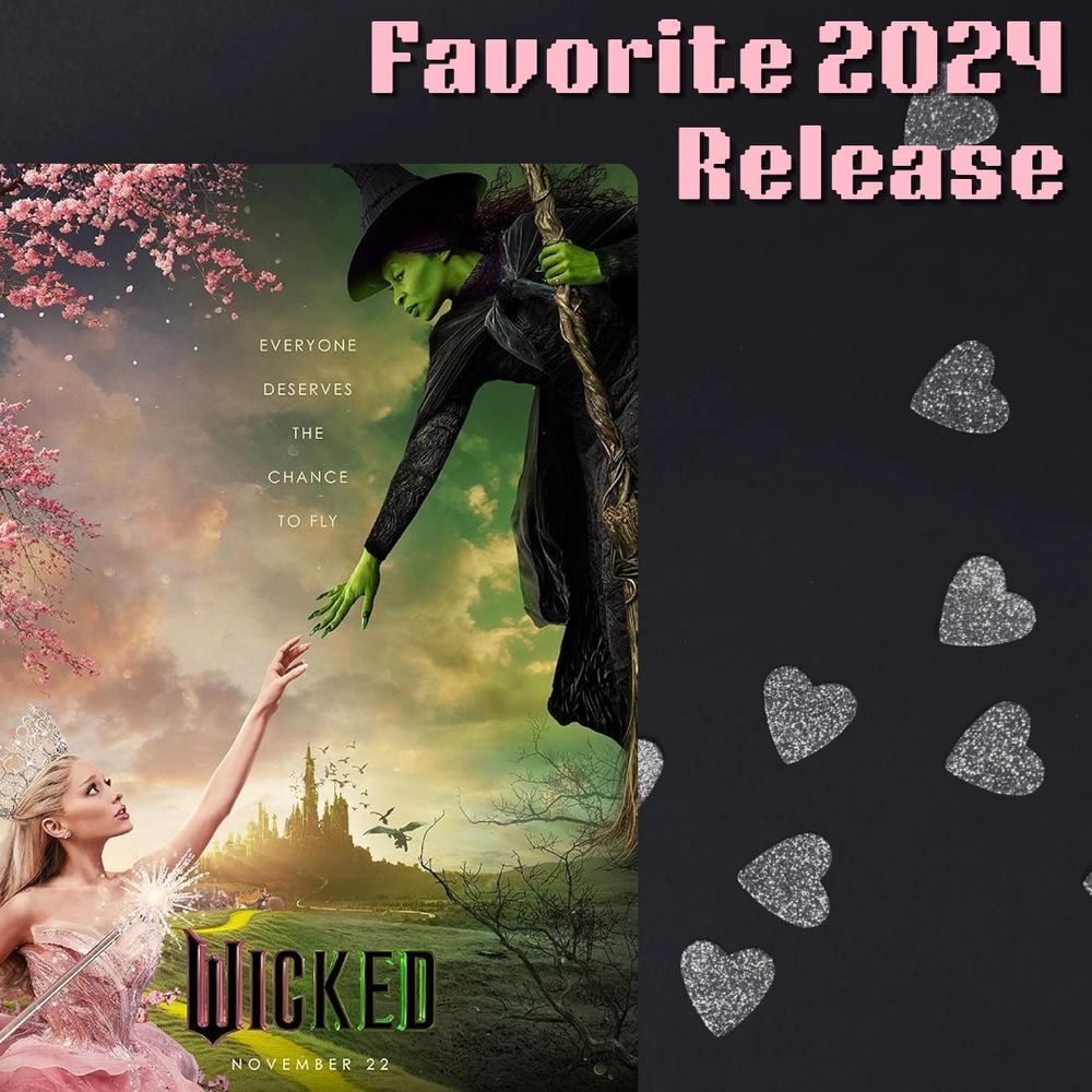 Favorite 2024 Release: Wicked
