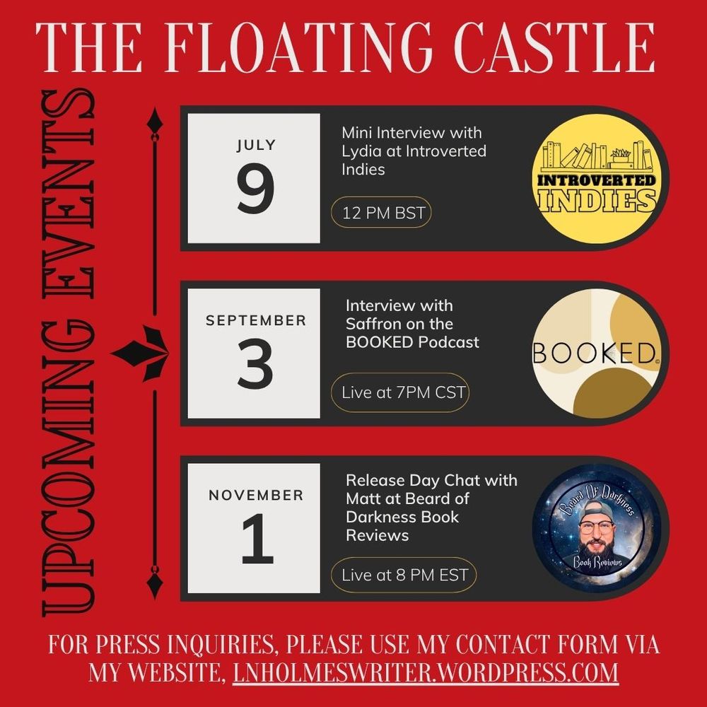 IMAGE READS: THE FLOATING CASTLE, UPCOMING EVENTS.
-July 9 with Introverted Indies
-September 3 with Saffron on BOOKED
-November 1 with Matt at Beard of Darkness Book Reviews