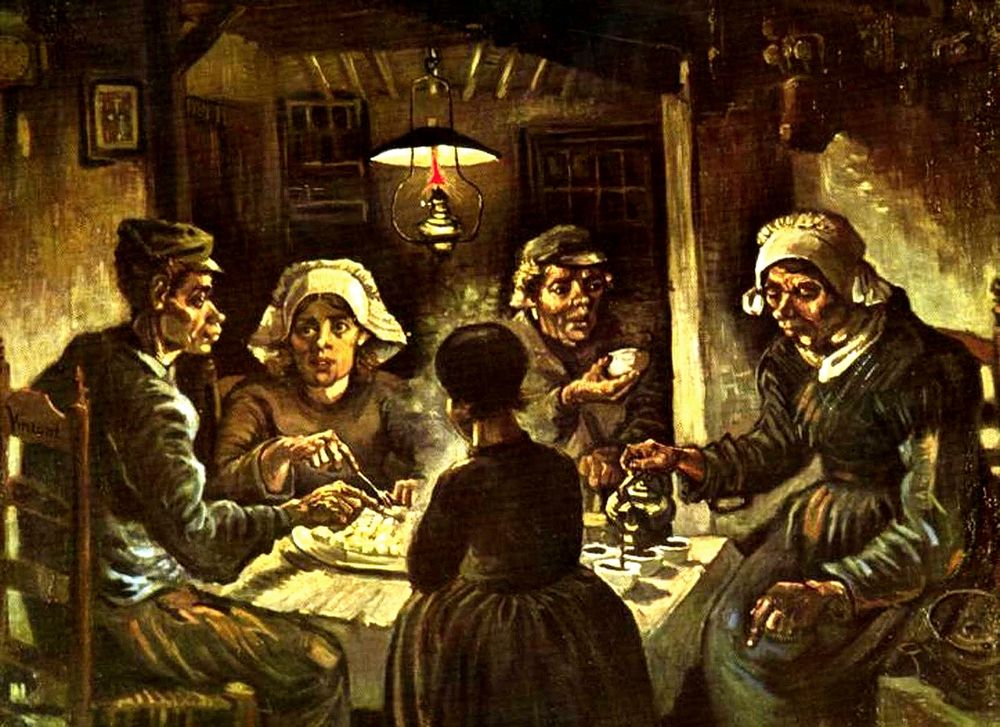 "The Potato Eaters" by Vincent Van Gogh - depicting a peasant family around a table, eating boiled potatoes.