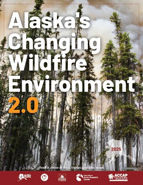 Cover of the new Alaska’s Changing Wildfire Environment 2.0 from the Alaska Fire Science Consortium.
