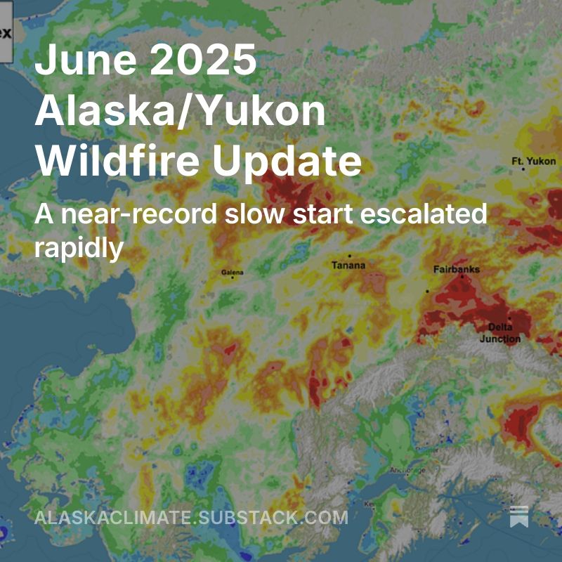 Splash screen for the post: June 2025 Alaska/Yukon Wildfire Update: a near-record slow start escalated rapidly