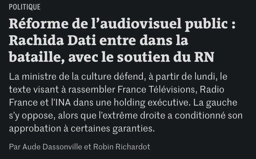 Article du Monde du 30/06/25 : « Réforme de l’audiovisuel public : Rachida Dati entre dans la bataille avec le soutien du RN »
