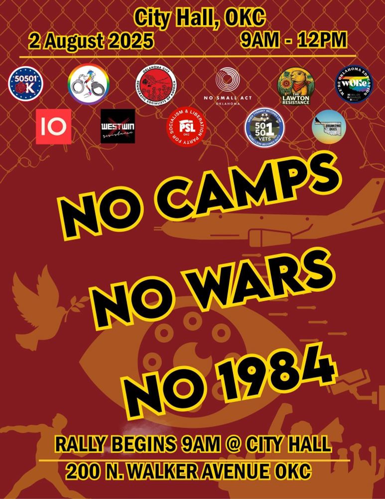 No camps, no wars, no 1984 August 2nd 
Rally begins at 9am @ OKC city hall