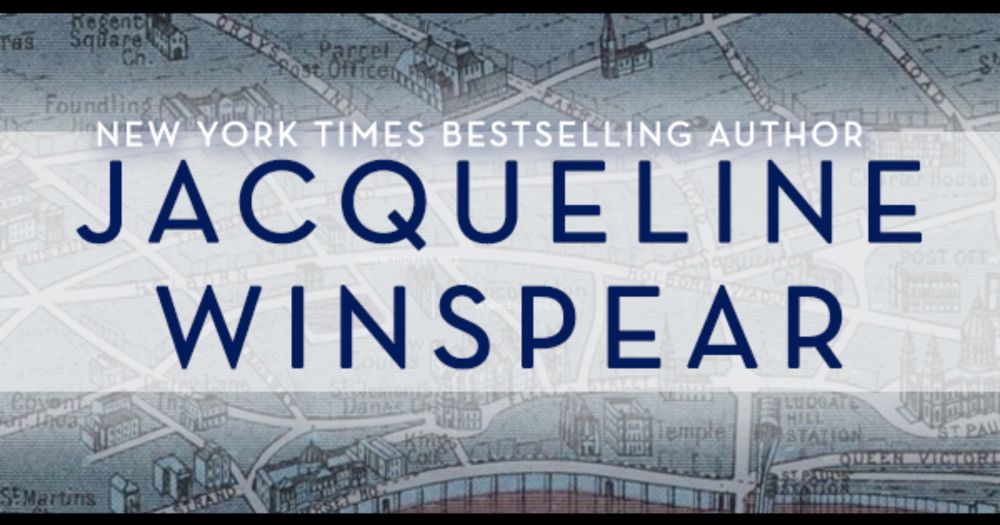 Jacqueline Winspear  |  New York Times Bestselling Author