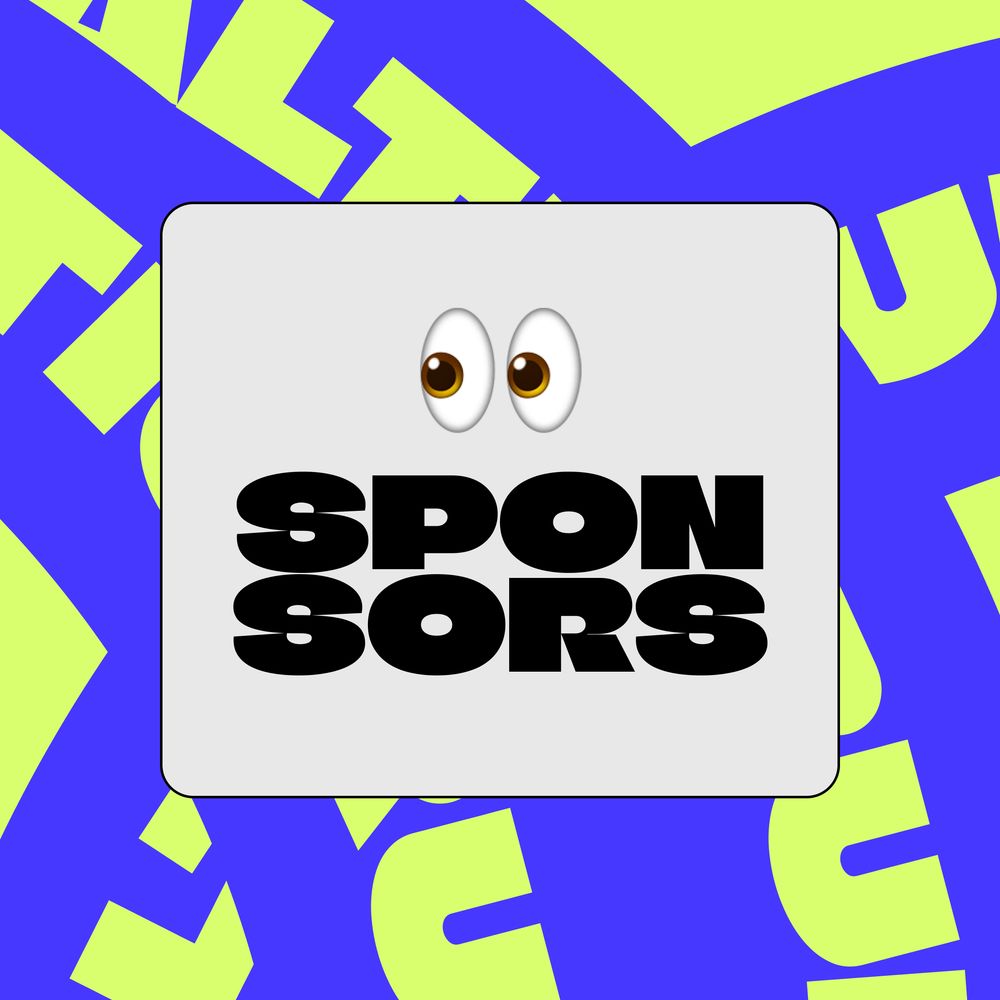Lettering "Sponsors" and eyes emoji on a branded background.