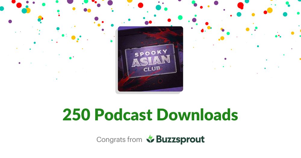 250 downloads from buzzsprout