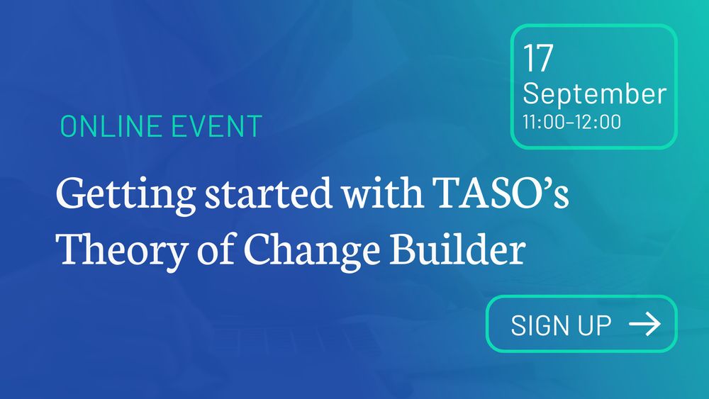 Promotional graphic with a blue-to-green gradient background. Text reads: 'Online Event. Getting started with TASO's Theory of Change builder.' On the right, a green-outlined box highlights the date and time: '17 September, 11:00–12:00.' Below, a green button-shaped box contains the text 'Sign Up' with an arrow.