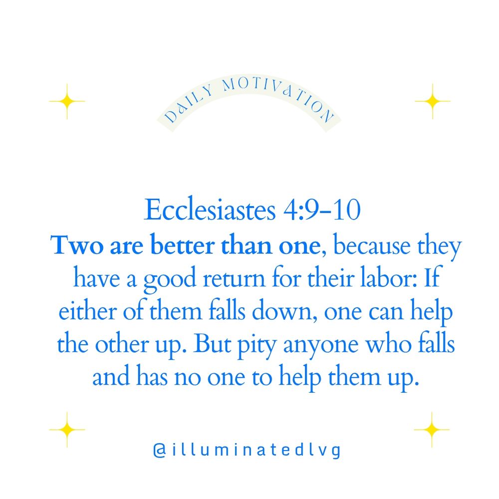 Bible Verse Ecclesiates 4: 9 - 10
