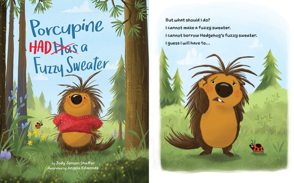 Porcupine Had a Fuzzy Sweater