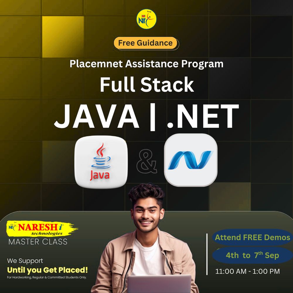 Naresh i Technologies Master Class – Free Guidance Placement Assistance Program in Full Stack Java & .NET. Free demos from 4th to 7th September, 11:00 AM to 1:00 PM. Includes Java and .NET logos, student with laptop, and tagline: ‘We support until you get placed’ (for hardworking, regular & committed students). Register for FREE: https://tr.ee/d1XWPo