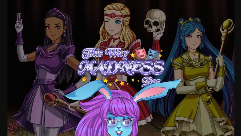 Alyula Castor peaking out joyfully beneath the logo for This Way Madness Lies, with three of the game's main heroine's posing in the background.