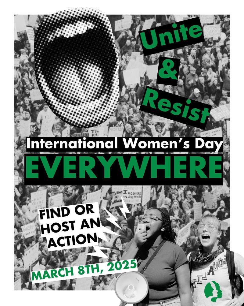 WOMENS MARCH 

UNITE AND RESIST

Saturday March 8 nationwide

www.womensmarch.com