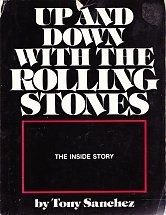 Up and Down With the Rolling Stones by Tony Sanchez