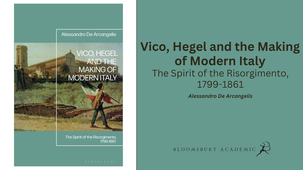 Using a transnational approach to the intellectual history of 19thC Italy, Vico, Hegel and the Making of Modern Italy by Alessandro De Arcangelis examines the highly idiosyncratic juxtaposition & amalgamation of local & foreign philosophical traditions.