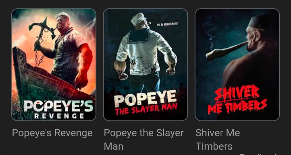 Movie posters for three Popeye horror movies from 2025: "Popeye's Revenge," "Popeye the Slayer Man," and "Shiver Me Timbers"
