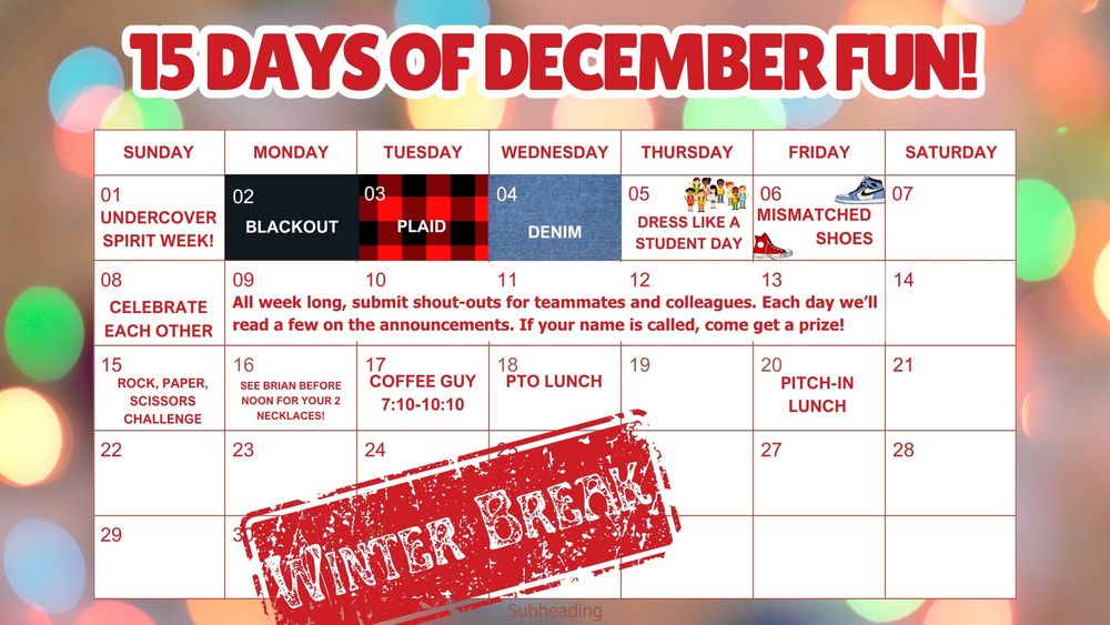 A calendar of events for the 15 school days in December. 