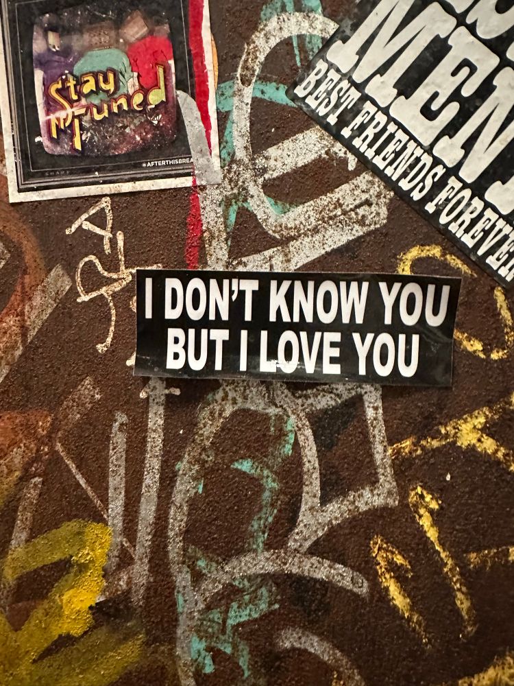 Sticker: I don’t know you but I love you