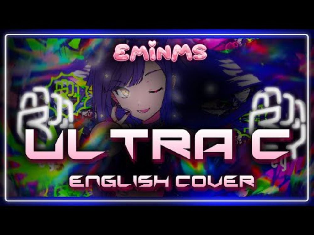 ULTRA C - english cover!【eminms】