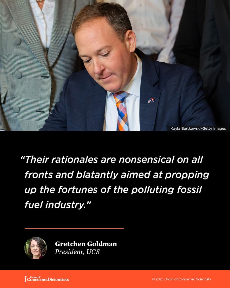 " Their rationales are nonsensical on all fronts and are blatantly aimed at shredding regulations to prop up the fortunes of the polluting fossil fuel industry while the public foots the bill. " Statement by UCS President Gretchen Goldman 