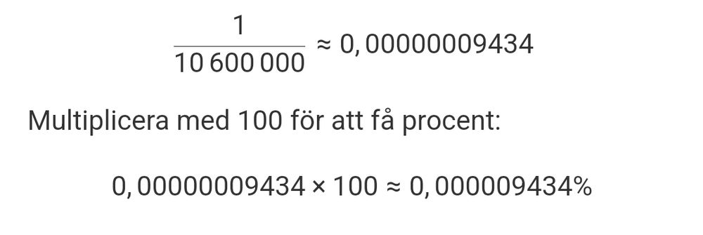 Uträkning om hur många procent jag utglr av sveriges befolkning, jag utgör 0,000009434%