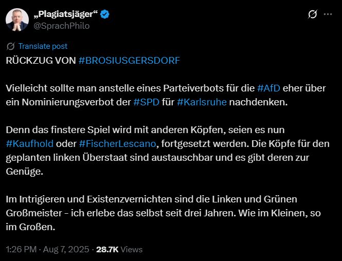 RÜCKZUG VON #BROSIUSGERSDORF

Vielleicht sollte man anstelle eines Parteiverbots für die #AfD eher über ein Nominierungsverbot der #SPD für #Karlsruhe nachdenken.

Denn das finstere Spiel wird mit anderen Köpfen, seien es nun #Kaufhold oder #FischerLescano, fortgesetzt werden. Die Köpfe für den geplanten linken Überstaat sind austauschbar und es gibt deren zur Genüge.

Im Intrigieren und Existenzvernichten sind die Linken und Grünen Großmeister - ich erlebe das selbst seit drei Jahren. Wie im Kleinen, so im Großen.