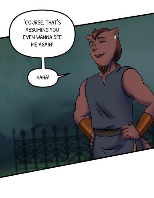 A panel of a comic where a male anthro character is saying “course, that’s assuming you even wanna see me again. Haha!”