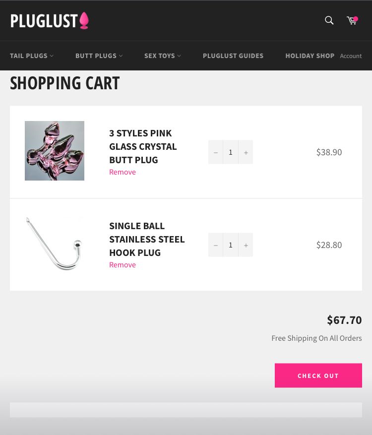 a screen shot of a shopping cart for pluglust in the cart are 2 items the first item is a set of 3 pink glass butt plugs listed for $38.90 the second item is a stainless steel hook plug listed foe $28.80 the total for the order is $67.70