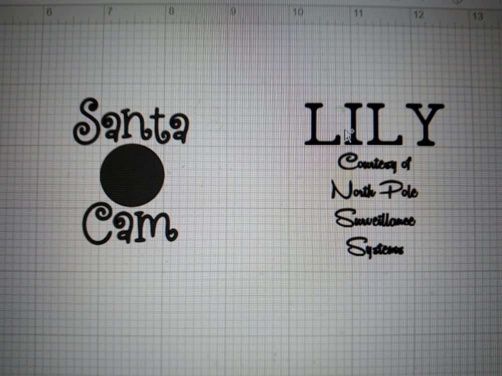 Cricut design. One side has a circle and Santa Cam. The other side has the name Lily and Courtesy of North Pole Surveillance Systems