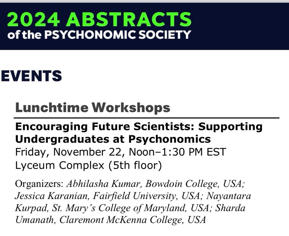 Announcement for workshop: Encouraging future scientists, supporting undergraduates at Psychonomics.  Fri Nov 22 from noon- 1:30pm in the Lyceum Complex (5th floor)