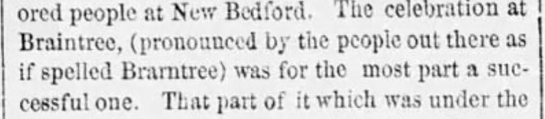 Screenshot of a newspaper column from an 1859 paper, one line states that "The celebration at Braintree, (pronounced by the people out there as if spelled Brarntree.)"