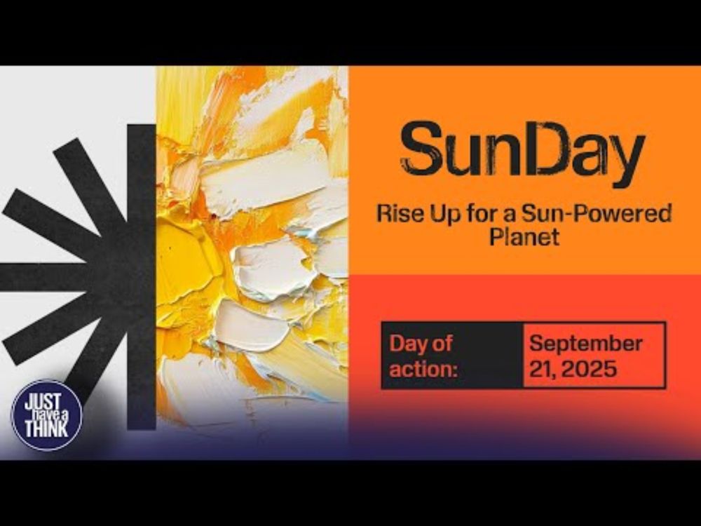 Sun Day : September 21, 2025. Rise up for a sun powered planet!