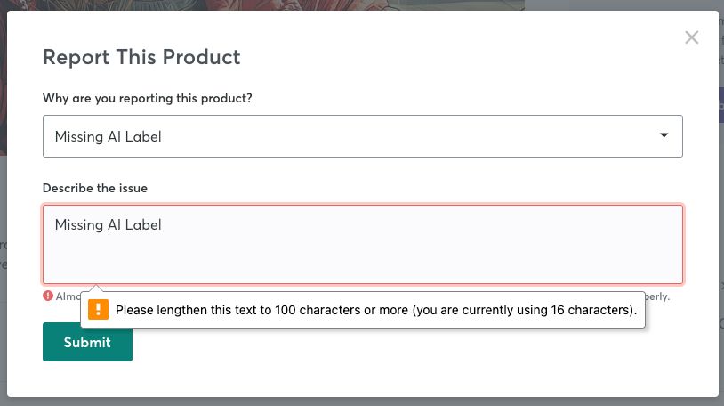 Complaints are difficult. If you select Missing AI Label, why do you still need to write 100 characters?
