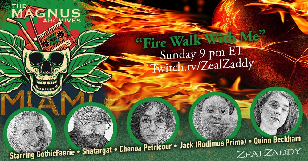 Cover of “The Magnus Archives: Miami”
E2 “Fire Walk With Me”
VOD: https://youtu.be/_tmdb2tPDv8