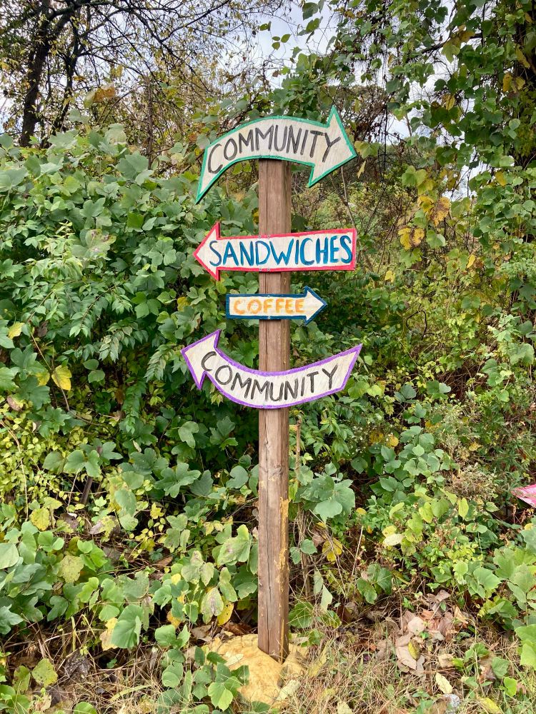 a homemade sign in the Chosewood Park wilderness reads COMMUNITY, SANDWICHES, COFFEE, COMMUNITY. to quote David Letterman after a great band finishes playing, “i’ll take all of that you got!”