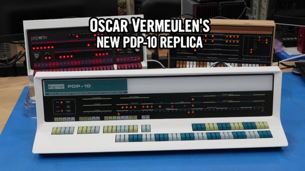 Oscar's new PDP-10 replica (and PDP-8 and PDP-11 too)