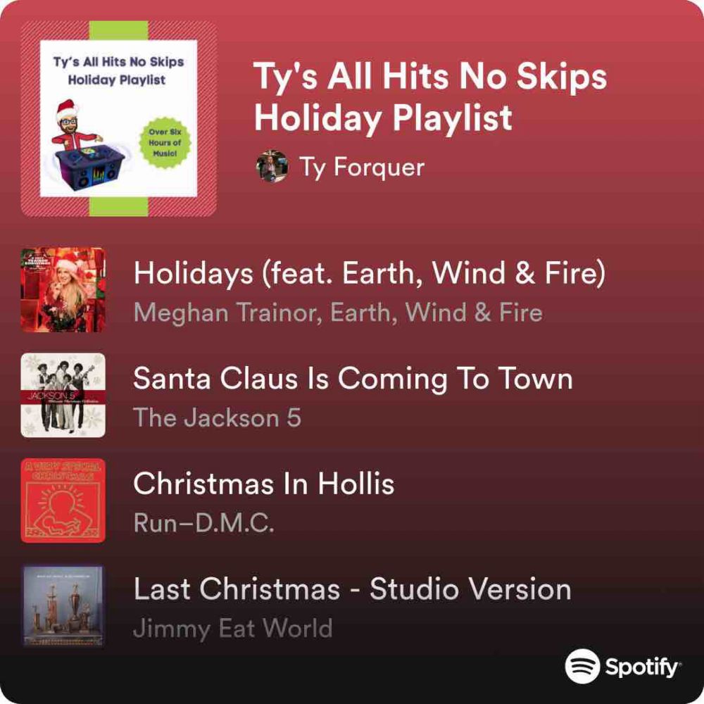 Ty's All Hits No Skips Holiday Playlist