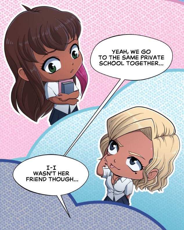 Comic panel of Maddie recounting her school experiences with Renee. She is saying, "Yeah, we go to the same private school together... I-I wasn't her friend though."