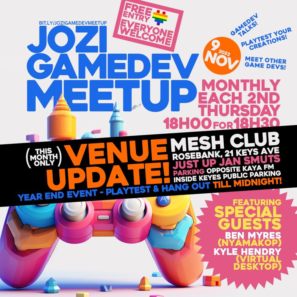 Joburg gamedev meetup venue changed to the Mesh Club Rosebank, 21 Keyes Ave