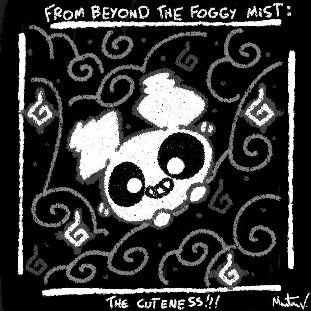 An adorable drawing of a ghost Pompom hiding behind clouds of mist with a mischievous smile on its face, looking at the viewer in a black and white crayon-like style.