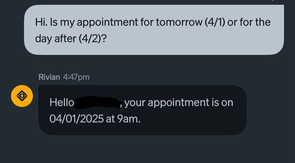 Screenshot of me asking if my appointment is for 4/1 or 4/2. Rivian replies that the appointment is 4/1. 