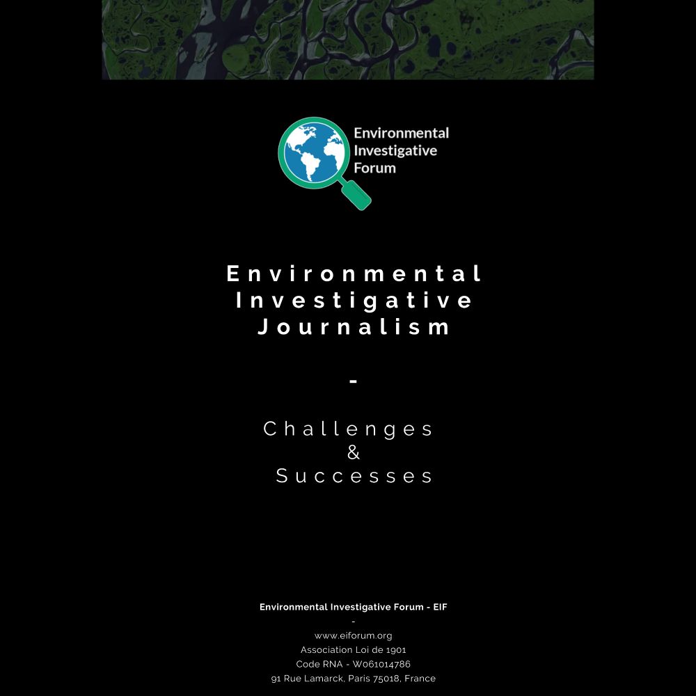 Environmental Investigative Journalism: Challenges and Successes | IMS