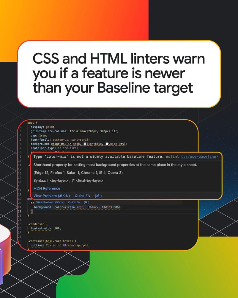 Image reads "CSS and HTML linters warn you if a feature is newer than your Baseline target"