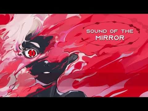 【Original Song】 Sound of the Mirror 【Kuwanano】