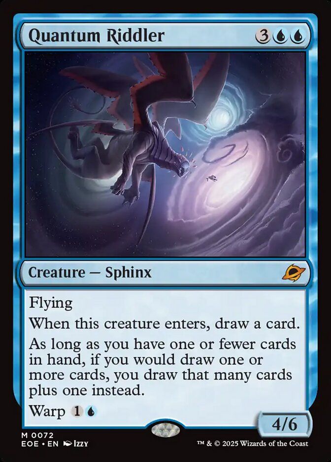 Quantum Riddler
{3}{U}{U}
Creature — Sphinx

Flying

When this creature enters, draw a card.

As long as you have one or fewer cards in hand, if you would draw one or more cards, you draw that many cards plus one instead.

Warp {1}{U}

4/6
Illustrated by Izzy